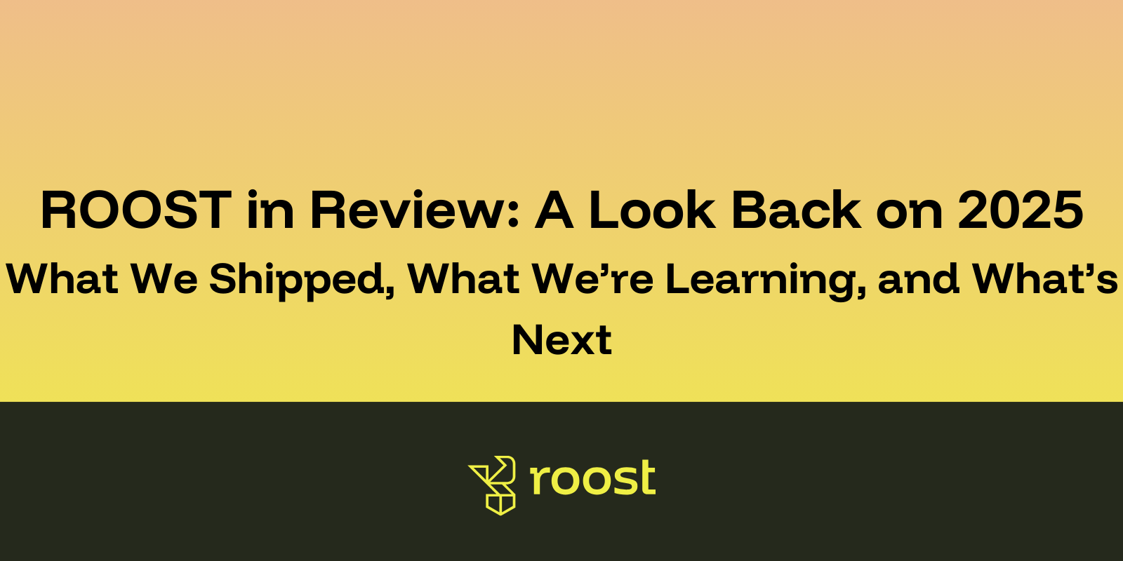 ROOST in Review: A Look Back on 2025