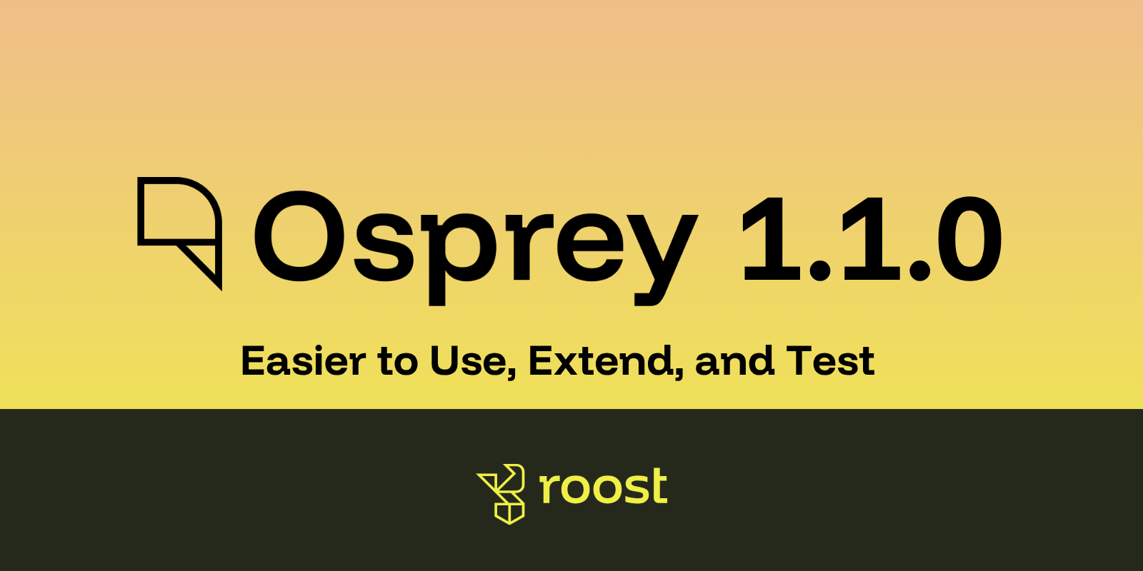 Osprey 1.1.0: Easier to Use, Extend, and Test