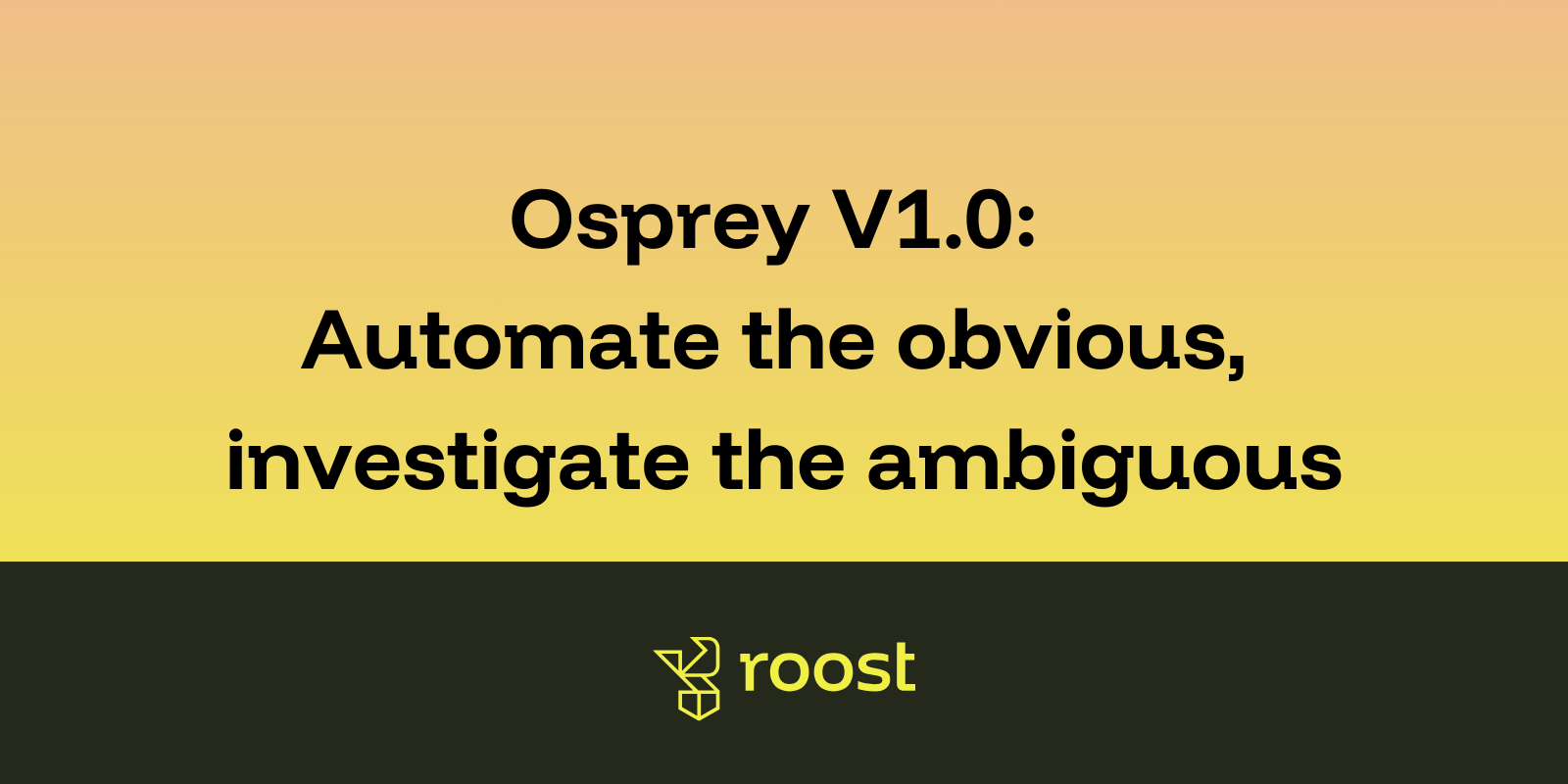 Introducing Osprey V1.0: Open Source Infrastructure for Real-Time Abuse Mitigation