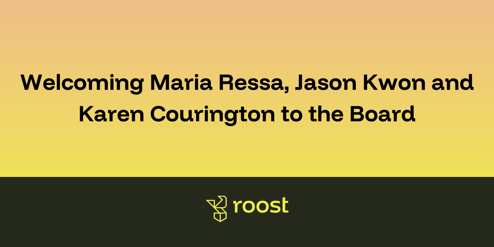 ROOST Welcomes Three New Members to Its Board of Directors